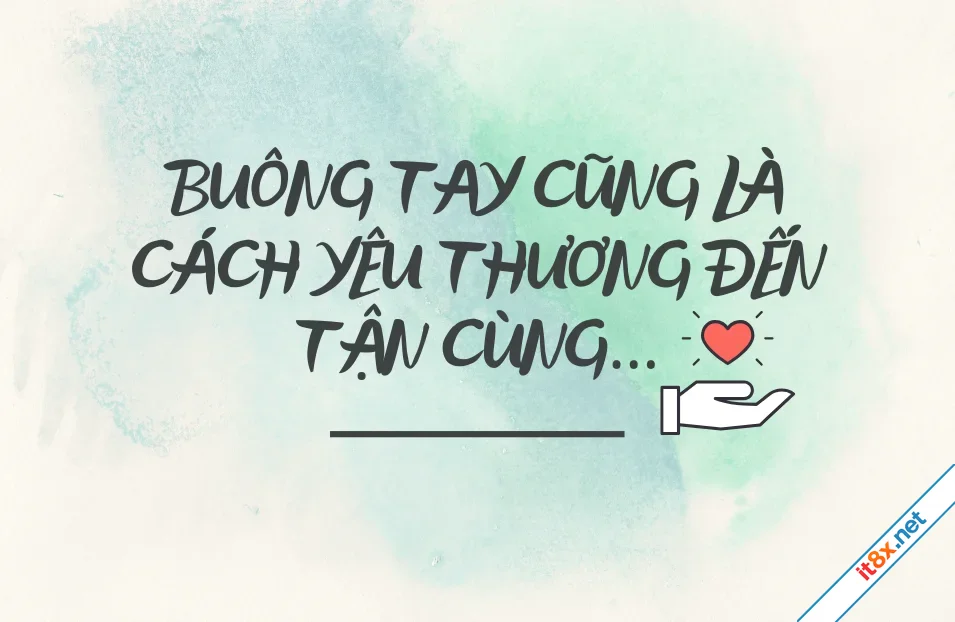 Khi nào nên buông tay