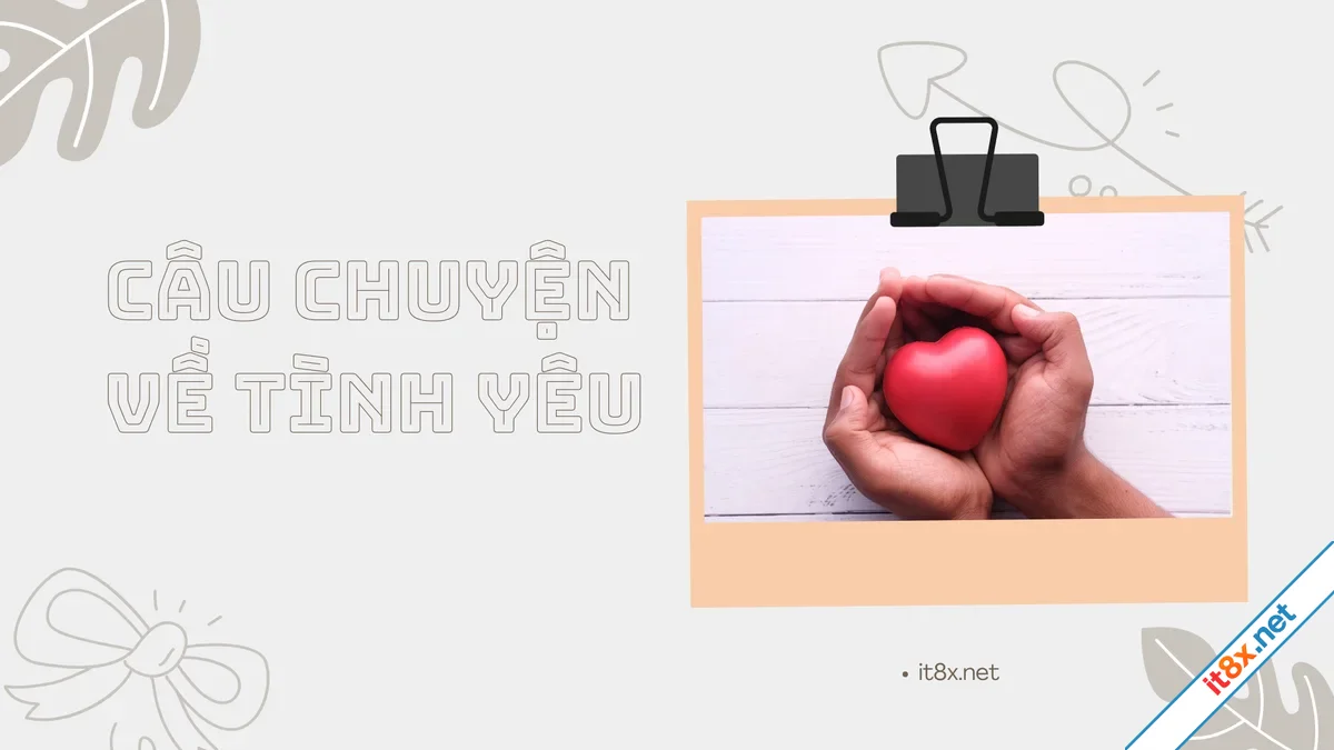Câu chuyện về tình yêu