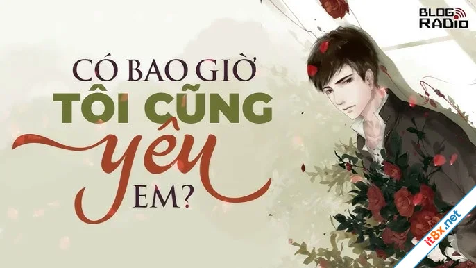 Có bao giờ tôi cũng yêu em?