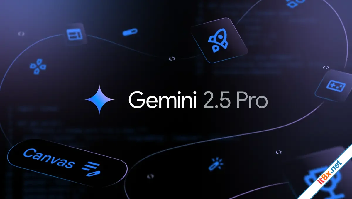 Google nâng cấp mô hình Gemini 2.5 Pro