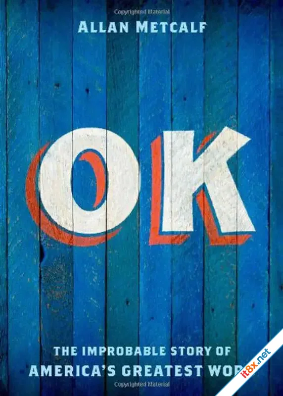 Từ "OK" tròn 175 tuổi