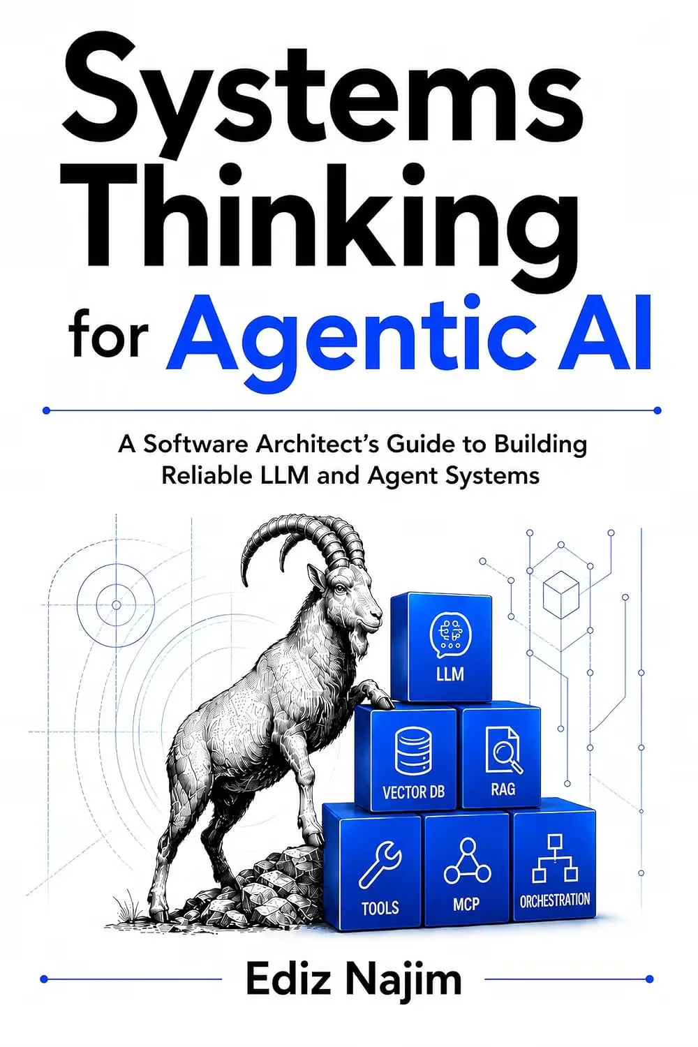 Systems Thinking for Agentic AI A Software Architects Guide to Building Reliable LLM and Agen...webp