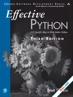 Effective Python: 125 Specific Ways to Write Better Python, 3rd Edition (True PDF)